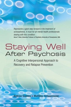 Staying Well After Psychosis (eBook, PDF) - Gumley, Andrew; Schwannauer, Matthias