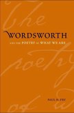 Wordsworth and the Poetry of What We Are (eBook, PDF)