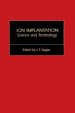Ion Implantation Science and Technology (eBook, PDF)