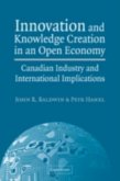 Innovation and Knowledge Creation in an Open Economy (eBook, PDF) Innovation and Knowledge Creation in an Open Economy (eBook, PDF)
