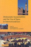 Democratic Accountability and the Use of Force in International Law (eBook, PDF)