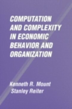 Computation and Complexity in Economic Behavior and Organization (eBook, PDF) - Mount, Kenneth R.
