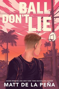 Ball Don't Lie (eBook, ePUB) - de la Peña, Matt