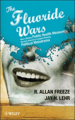 The Fluoride Wars (eBook, PDF) - Freeze, R. Allan; Lehr, Jay H.