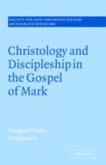 Christology and Discipleship in the Gospel of Mark (eBook, PDF)