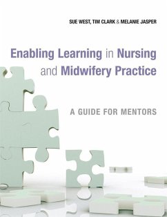 Enabling Learning in Nursing and Midwifery Practice (eBook, PDF)