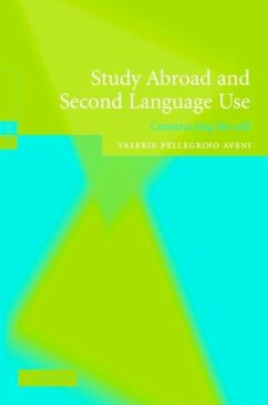 Study Abroad and Second Language Use (eBook, PDF) - Aveni, Valerie A. Pellegrino