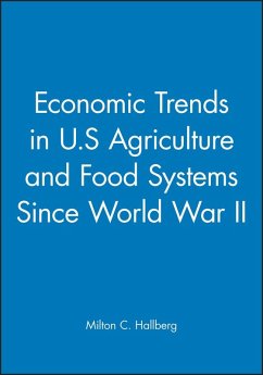 Economic Trends in U.S. Agriculture and Food Systems Since World War II (eBook, PDF) - Hallberg, Milton C.