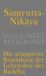 Samyutta-Nikaya - Die gruppierte... - Bild 1