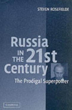 Russia in the 21st Century (eBook, PDF) - Rosefielde, Steven
