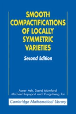 Smooth Compactifications of Locally Symmetric Varieties (eBook, PDF) - Ash, Avner