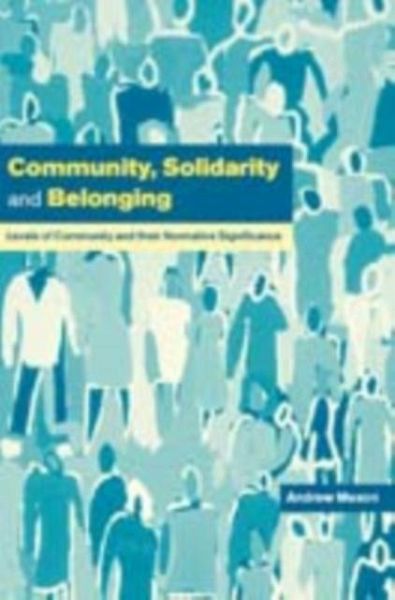 Community, Solidarity and Belonging (eBook, PDF) Community, Solidarity and Belonging (eBook, PDF)