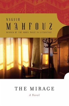The Mirage (eBook, ePUB) - Mahfouz, Naguib