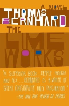 The Lime Works (eBook, ePUB) - Bernhard, Thomas