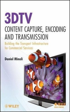 3DTV Content Capture, Encoding and Transmission (eBook, PDF) - Minoli, Daniel