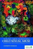 Young Men Surviving Child Sexual Abuse (eBook, PDF)