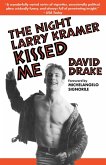 The Night Larry Kramer Kissed Me (eBook, ePUB)