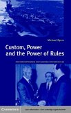 Custom, Power and the Power of Rules (eBook, PDF)