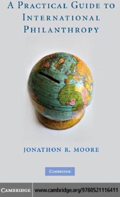 Practical Guide to International Philanthropy (eBook, PDF) - Moore, Jonathon R.