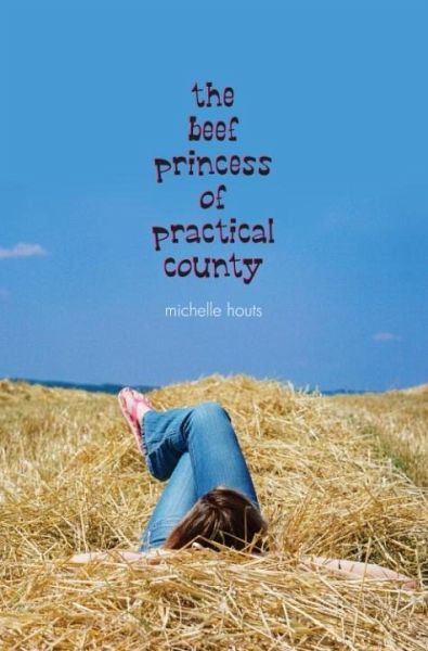 The Beef Princess of Practical County (eBook, ePUB) The Beef Princess of Practical County (eBook, ePUB)