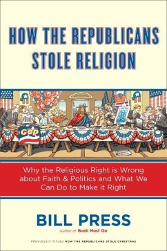 Cover How the Republicans Stole Religion (eBook, ePUB)