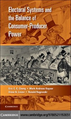 Electoral Systems and the Balance of Consumer-Producer Power (eBook, PDF) - Chang, Eric C. C.