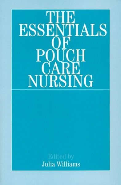 The Essentials of Pouch Care Nursing (eBook, PDF)