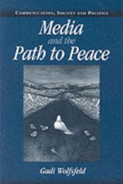 Media and the Path to Peace (eBook, PDF) - Wolfsfeld, Gadi