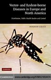 Vector- and Rodent-Borne Diseases in Europe and North America (eBook, PDF)