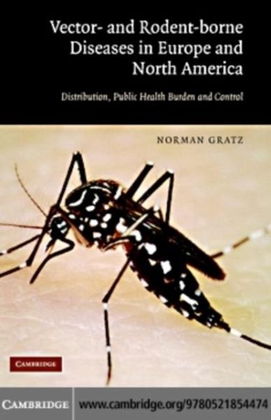 Vector- and Rodent-Borne Diseases in Europe and North America (eBook, PDF)