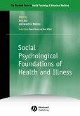 Social Psychological Foundations of Health and Illness (eBook, PDF)