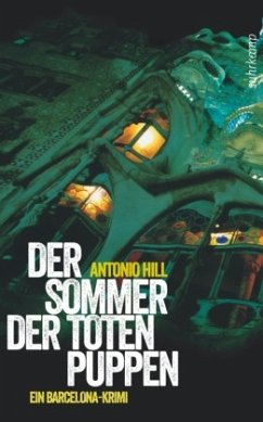 Der Sommer der toten Puppen / Héctor-Salgado-Trilogie Bd.1 - Hill, Antonio