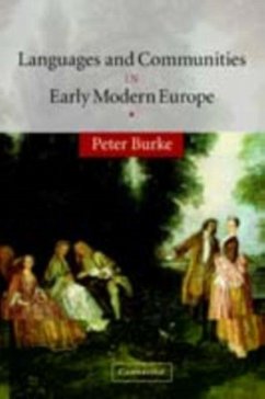 Languages and Communities in Early Modern Europe (eBook, PDF) - Burke, Peter