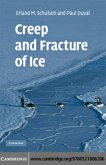 Creep and Fracture of Ice (eBook, PDF)