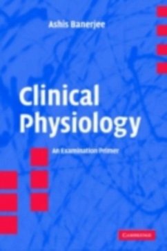 Clinical Physiology (eBook, PDF) - Banerjee, Ashis