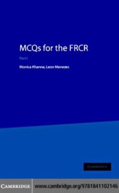 MCQs for the FRCR, Part 1 (eBook, PDF) - Khanna, Monica
