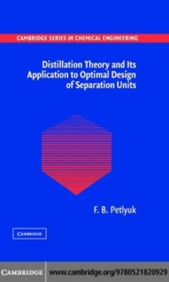 Distillation Theory and its Application to Optimal Design of Separation Units (eBook, PDF) - Petlyuk, F. B.