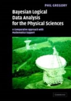 Bayesian Logical Data Analysis for the Physical Sciences (eBook, PDF) - Gregory, Phil