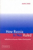 How Russia Is Not Ruled (eBook, PDF)