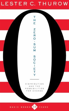 The Zero-Sum Society (eBook, ePUB) - Thurow, Lester C