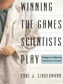 Winning The Game Scientists Play (eBook, ePUB)