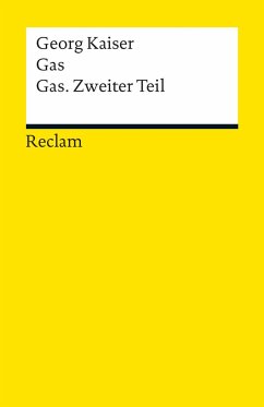 Gas / Gas. Zweiter Teil - Kaiser, Georg