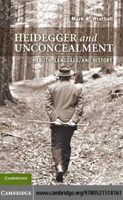 Heidegger and Unconcealment (eBook, PDF) - Wrathall, Mark A.