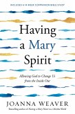 Having a Mary Spirit (eBook, ePUB)