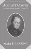 Auguste Comte: Volume 3 (eBook, PDF)