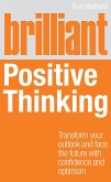 Brilliant Positive Thinking (eBook, ePUB)