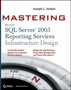 Mastering SQL Server 2005 Reporting Services Infrastructure Design (eBook, PDF) - Jorden, Joseph L.