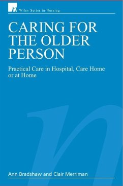 Caring for the Older Person (eBook, PDF) - Bradshaw, Ann; Merriman, Clair