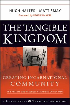 The Tangible Kingdom (eBook, ePUB) - Halter, Hugh; Smay, Matt