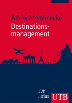 Destinationsmanagement - Steinecke, Albrecht